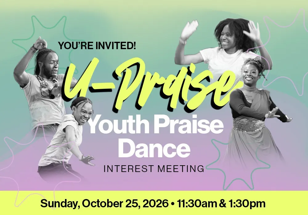 U-Praise Youth Praise Dance Interest Meeting