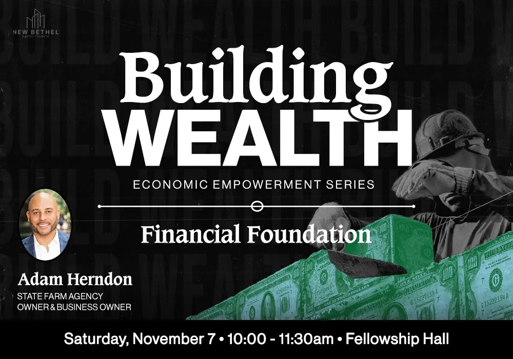 Building Wealth Series: Financial Foundation