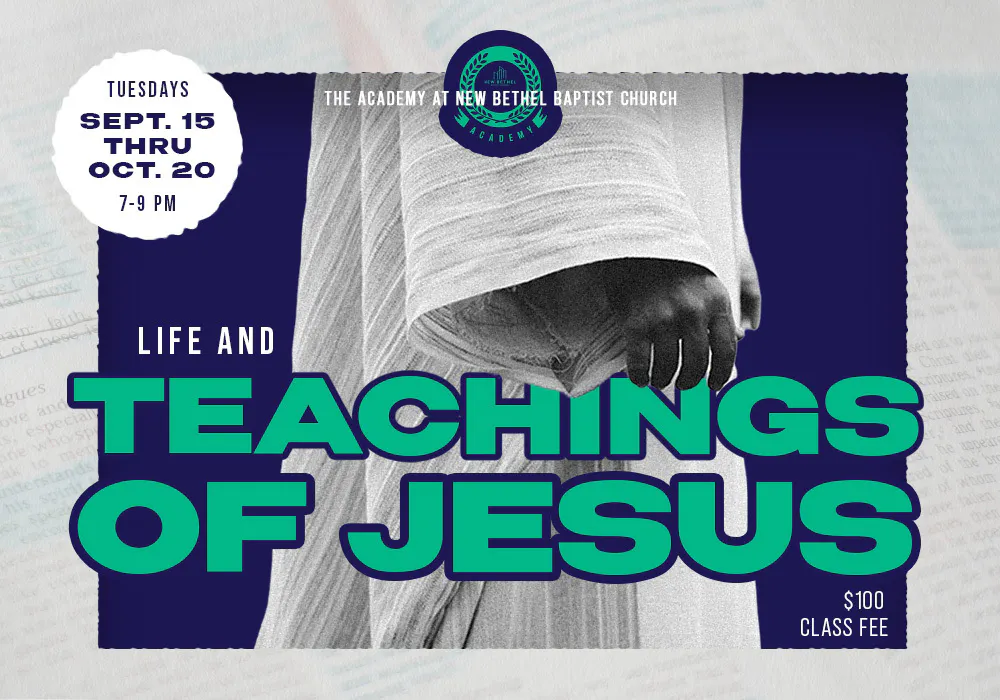 Life and Teachings of Jesus Class